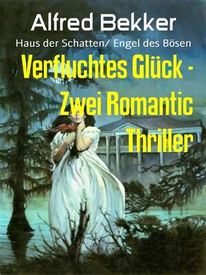 cover image of Verfluchtes Glück--Zwei Romantic Thriller